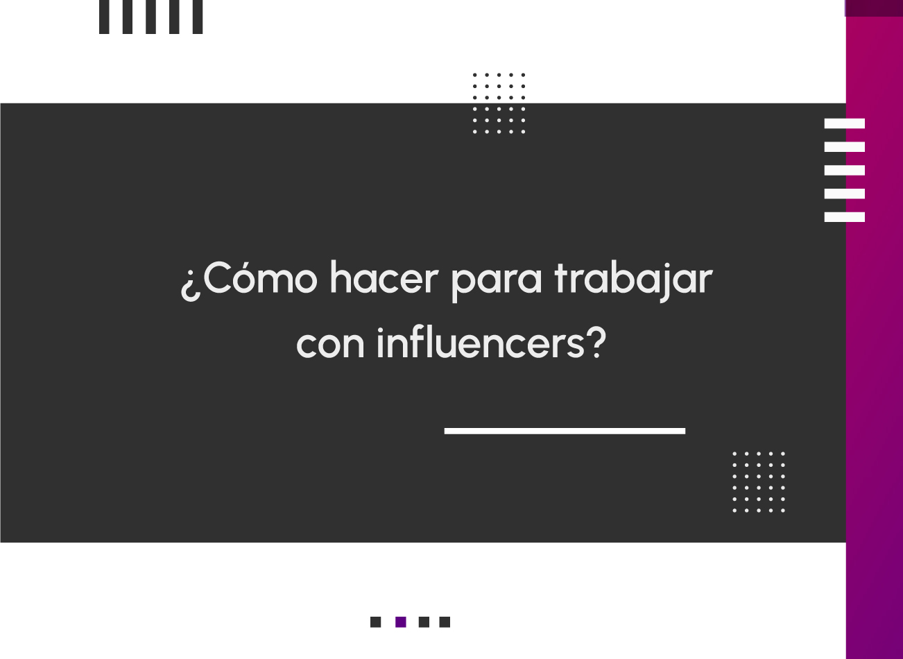 ¿Cómo hacer para trabajar con influencers?